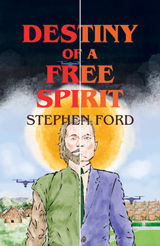 DESTINY OF A FREE SPIRIT