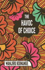 THE HAVOC OF CHOICE