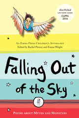 FALLING OUT OF THE SKY
THE EMMA PRESS CHILDREN'S POETRY BOOKS