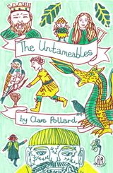 THE UNTAMEABLES
EMMA PRESS CHILDREN'S FICTION BOOKS