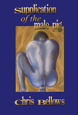 THE SUPPLICATION OF THE MALE PIG