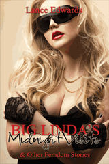 BIG LINDA'S MIDNIGHT VISITS AND OTHER FEMDOM STORIES