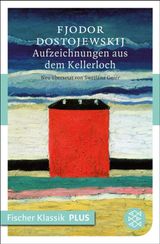 AUFZEICHNUNGEN AUS DEM KELLERLOCH
FISCHER KLASSIK PLUS