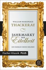 JAHRMARKT DER EITELKEIT
FISCHER KLASSIK PLUS