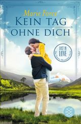 KEIN TAG OHNE DICH
LOST IN LOVE. DIE GREEN-MOUNTAIN-SERIE