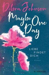 MAYBE ONE DAY - LIEBE FINDET DICH