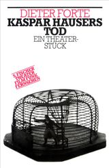 KASPAR HAUSERS TOD