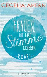 FRAUEN, DIE IHRE STIMME ERHEBEN. ROAR. JETZT VERFILMT VON UND MIT NICOLE KIDMAN