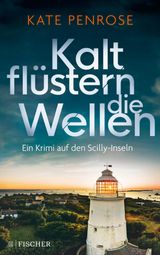 KALT FLSTERN DIE WELLEN
BEN KITTO ERMITTELT AUF DEN SCILLY-INSELN