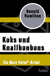 KOKS UND KNALLBONBONS
EIN MATT HELM-KRIMI