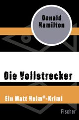 DIE VOLLSTRECKER
EIN MATT HELM-KRIMI