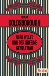 NERO WOLFE UND DER UNFEINE GENTLEMAN