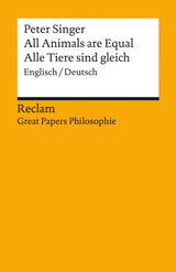 ALL ANIMALS ARE EQUAL / ALLE TIERE SIND GLEICH. ENGLISCH/DEUTSCH. [GREAT PAPERS PHILOSOPHIE]
GREAT PAPERS PHILOSOPHIE