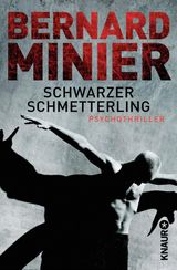 SCHWARZER SCHMETTERLING
EIN COMMANDANT MARTIN SERVAZ-THRILLER