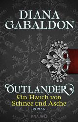 OUTLANDER - EIN HAUCH VON SCHNEE UND ASCHE
DIE OUTLANDER-SAGA