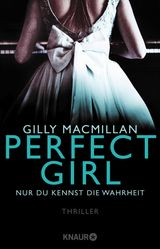 PERFECT GIRL - NUR DU KENNST DIE WAHRHEIT