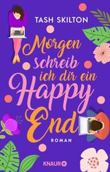 MORGEN SCHREIB ICH DIR EIN HAPPY END