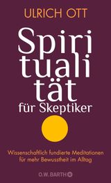 SPIRITUALITäT FüR SKEPTIKER