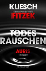 TODESRAUSCHEN
EIN JULA UND HEGEL-THRILLER