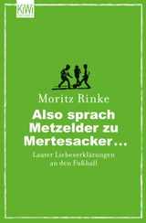 ALSO SPRACH METZELDER ZU MERTESACKER ...