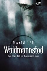 WAIDMANNSTOD
KOMMISSAR VOSS ERMITTELT