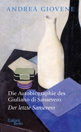 DIE AUTOBIOGRAPHIE DES GIULIANO DI SANSEVERO
DIE AUTOBIOGRAPHIE DES GIULIANO DI SANSEVERO