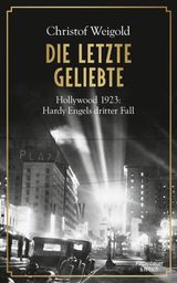 DIE LETZTE GELIEBTE
HOLLYWOOD - HARDY ENGEL ERMITTELT