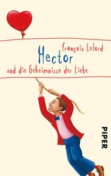 HECTOR UND DIE GEHEIMNISSE DER LIEBE
HECTORS ABENTEUER