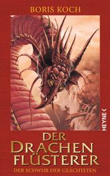 DER DRACHENFLSTERER - DER SCHWUR DER GECHTETEN
DIE DRACHENFLSTERER-SERIE