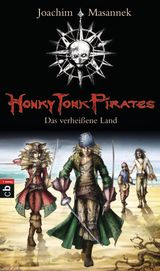 HONKY TONK PIRATES - DAS VERHEISSENE LAND
HONKY TONK PIRATES