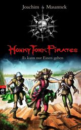 HONKY TONK PIRATES - ES KANN NUR EINEN GEBEN
HONKY TONK PIRATES