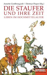 DIE STAUFER UND IHRE ZEIT