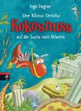 DER KLEINE DRACHE KOKOSNUSS AUF DER SUCHE NACH ATLANTIS
DIE ABENTEUER DES KLEINEN DRACHEN KOKOSNUSS