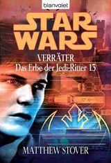 STAR WARS. DAS ERBE DER JEDI-RITTER 13. VERRTER
DAS ERBE DER JEDI-RITTER