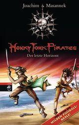 HONKY TONK PIRATES - DER LETZTE HORIZONT
HONKY TONK PIRATES