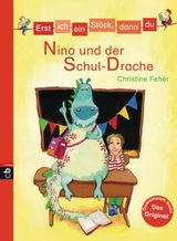 ERST ICH EIN STCK, DANN DU - NINO UND DER SCHUL-DRACHE
ERST ICH EIN STCK... DAS ORIGINAL