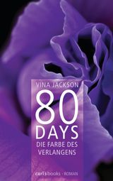 80 DAYS - DIE FARBE DES VERLANGENS
80 DAYS