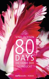 80 DAYS - DIE FARBE DER SEHNSUCHT
80 DAYS