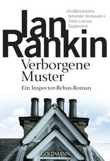 VERBORGENE MUSTER - INSPECTOR REBUS 1
EIN INSPECTOR-REBUS-ROMAN