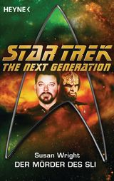 STAR TREK - THE NEXT GENERATION: DIE MRDER DES SLI