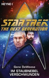 STAR TREK - THE NEXT GENERATION: IM STAUBNEBEL VERSCHWUNDEN