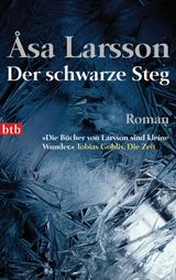 DER SCHWARZE STEG
EIN FALL FR REBECKA MARTINSSON