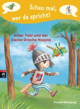 SCHAU MAL, WER DA SPRICHT - RITTER TOBI UND DER KLEINE DRACHE HOPPLA  -
SCHAU MAL, WER DA SPRICHT: RITTER TOBI