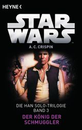 STAR WARS: DER KNIG DER SCHMUGGLER
HAN SOLO