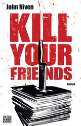 KILL YOUR FRIENDS