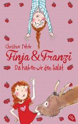 FINJA & FRANZI - DA HABEN WIR DEN SALAT
DIE FINJA & FRANZI-REIHE