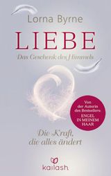 LIEBE  DAS GESCHENK DES HIMMELS