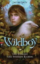 WILDBOY - DIE STIMME DES WEISSEN RABEN