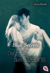 BLUE SECRETS - DER RUF DES OZEANS
DIE BLUE-SECRETS-TRILOGIE