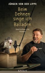 BEIM DEHNEN SINGE ICH BALLADEN